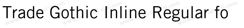 Trade Gothic Inline Regular font字体转换